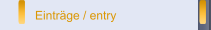 Einträge / entry